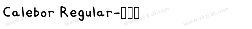 Calebor Regular字体转换